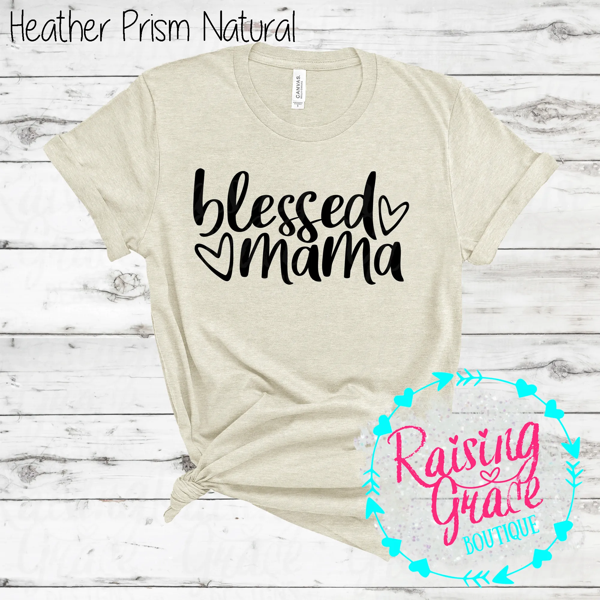 Blessed Mama T-Shirt - (Whites, Blacks, and Shades of Grey)