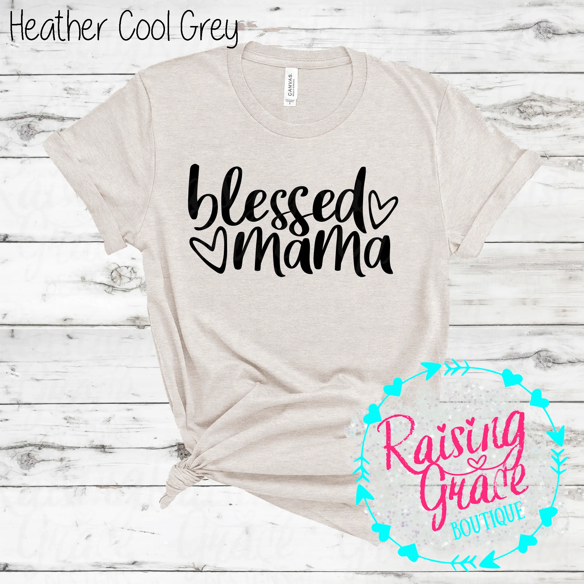 Blessed Mama T-Shirt - (Whites, Blacks, and Shades of Grey)