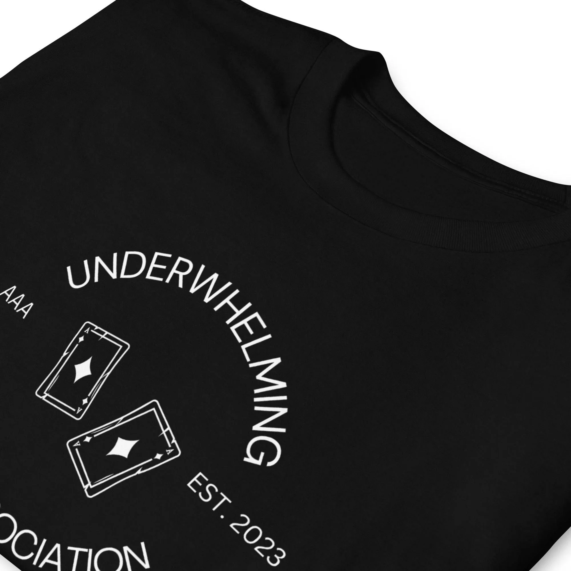 Underwhelming Ace Club T-Shirt