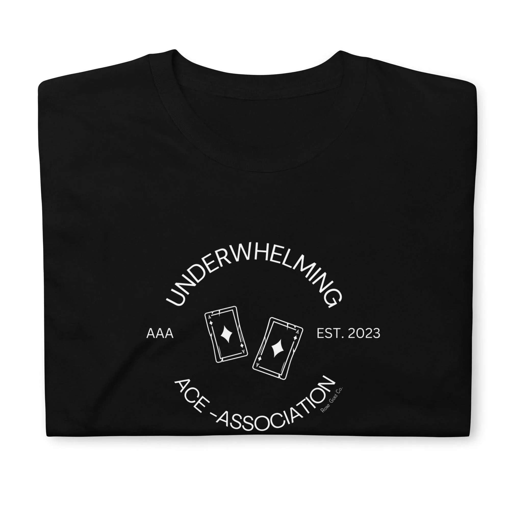 Underwhelming Ace Club T-Shirt